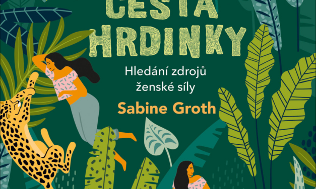 Cesta hrdinky – recenze knihy