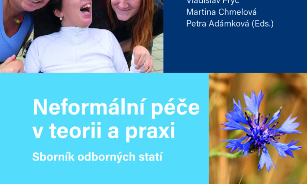 Neformální péče v teorii a praxi. Příručka o neformální péči je na světě!
